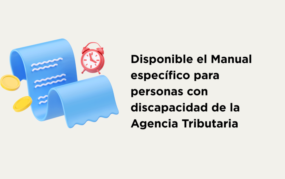 Imagen informativa sobre la declaración de la renta para personas con acondroplasia y otras displasias esqueléticas, con referencia al Manual específico para personas con discapacidad de la Agencia Tributaria.